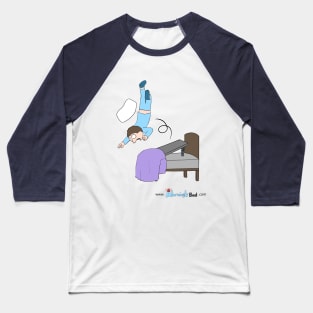 Alarmingly Bed Baseball T-Shirt